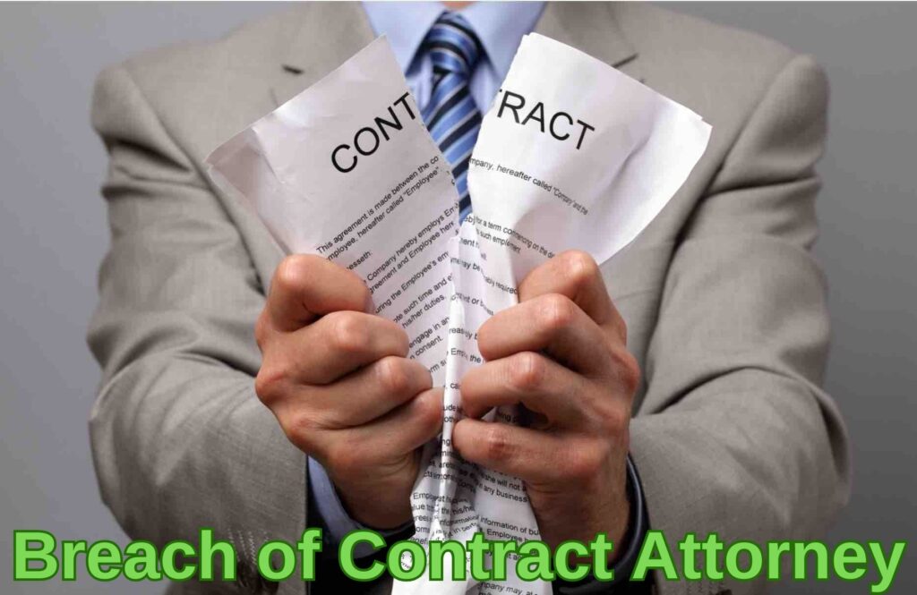 Breach of Contract Attorney: Your Legal Lifesaver Unveiled