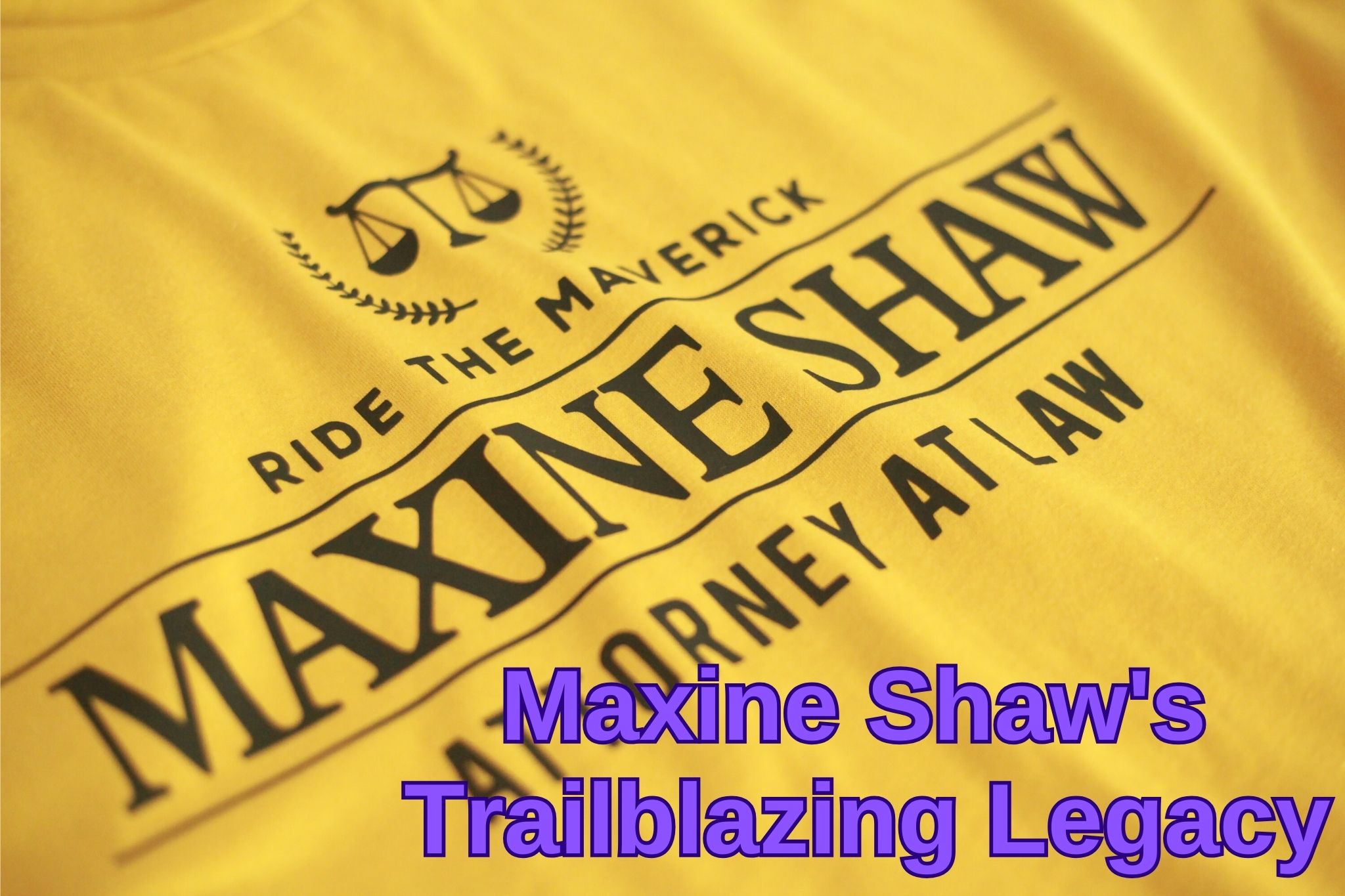 Unraveling the Legal Enigma: Maxine Shaw's Trailblazing Legacy