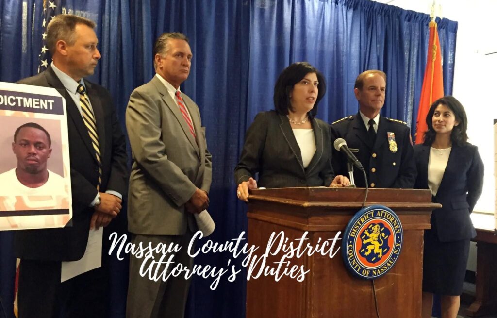 Unmasking the Enigmatic Realm of Nassau County District Attorney's Duties